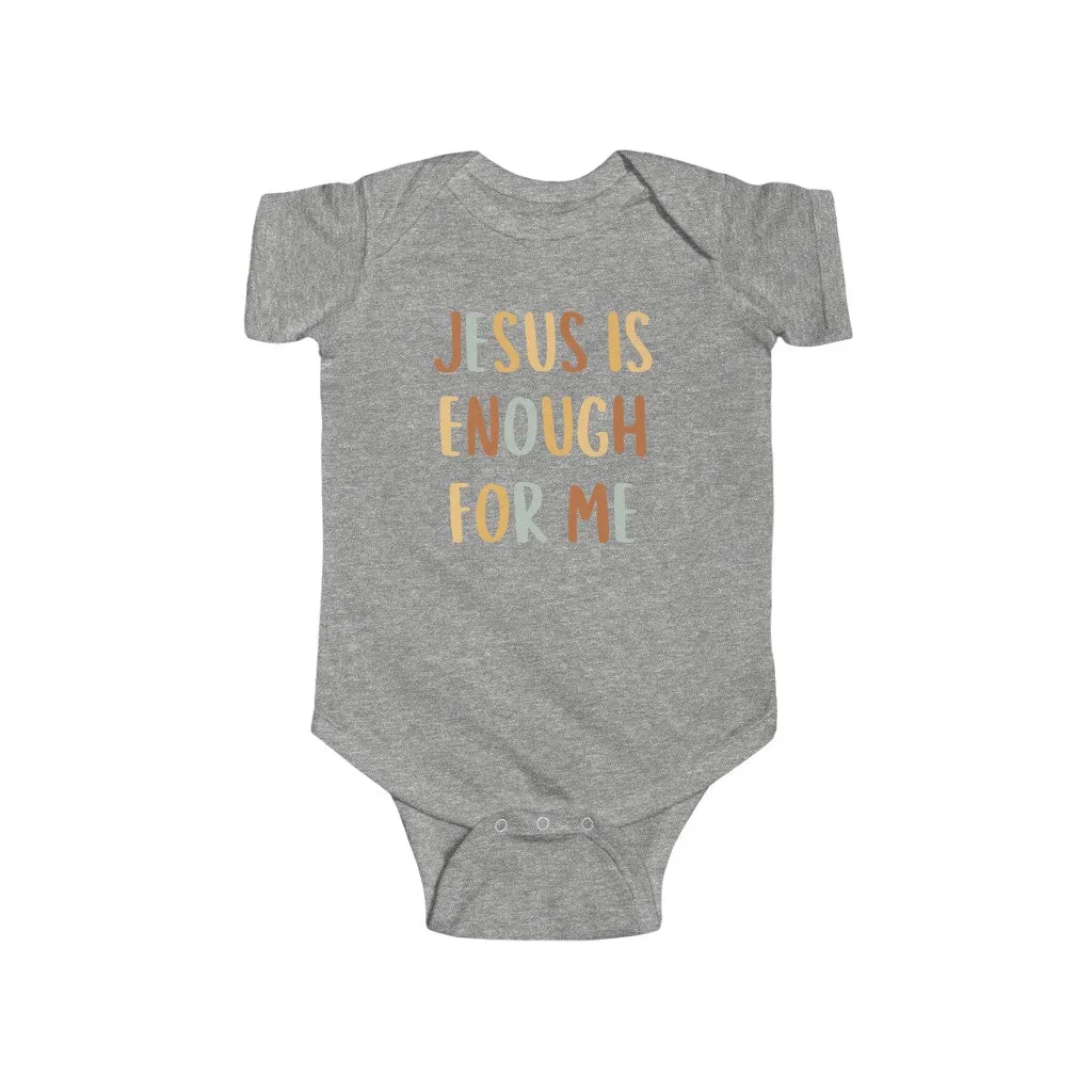 Jesus Is Enough For Me - Bodysuit