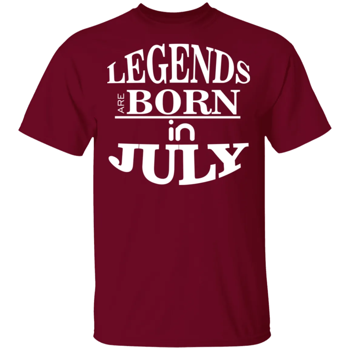 Legends are Born in July T-Shirt