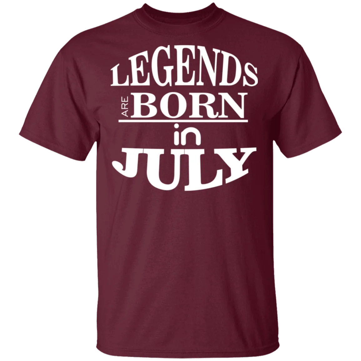 Legends are Born in July T-Shirt