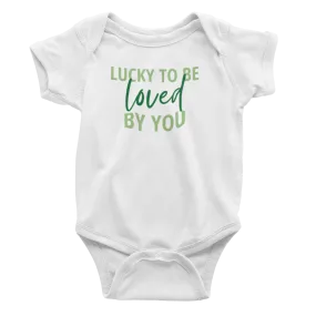 Lucky To Be Loved By You - Bodysuit